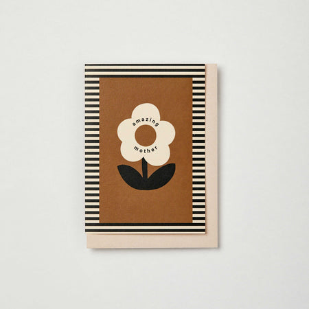 Amazing Mother Flower Mother's Day Card | Kinshipped | Shop Fodder