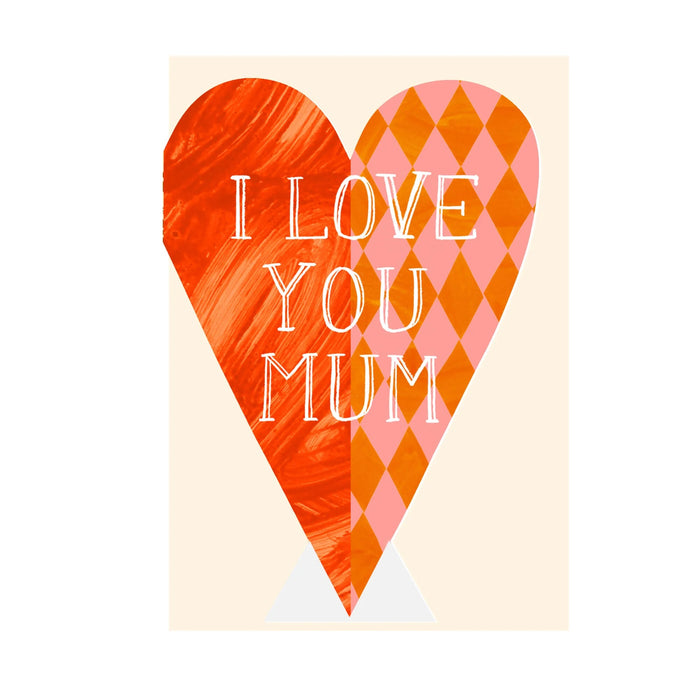 I Love You Mum Heart | Hadley Paper Goods | Shop Fodder