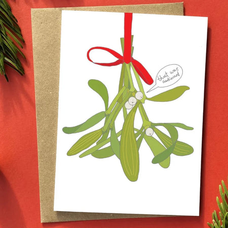 illustrated christmas card of a bunch of mistletoe and a caption that reads that was awkward. 